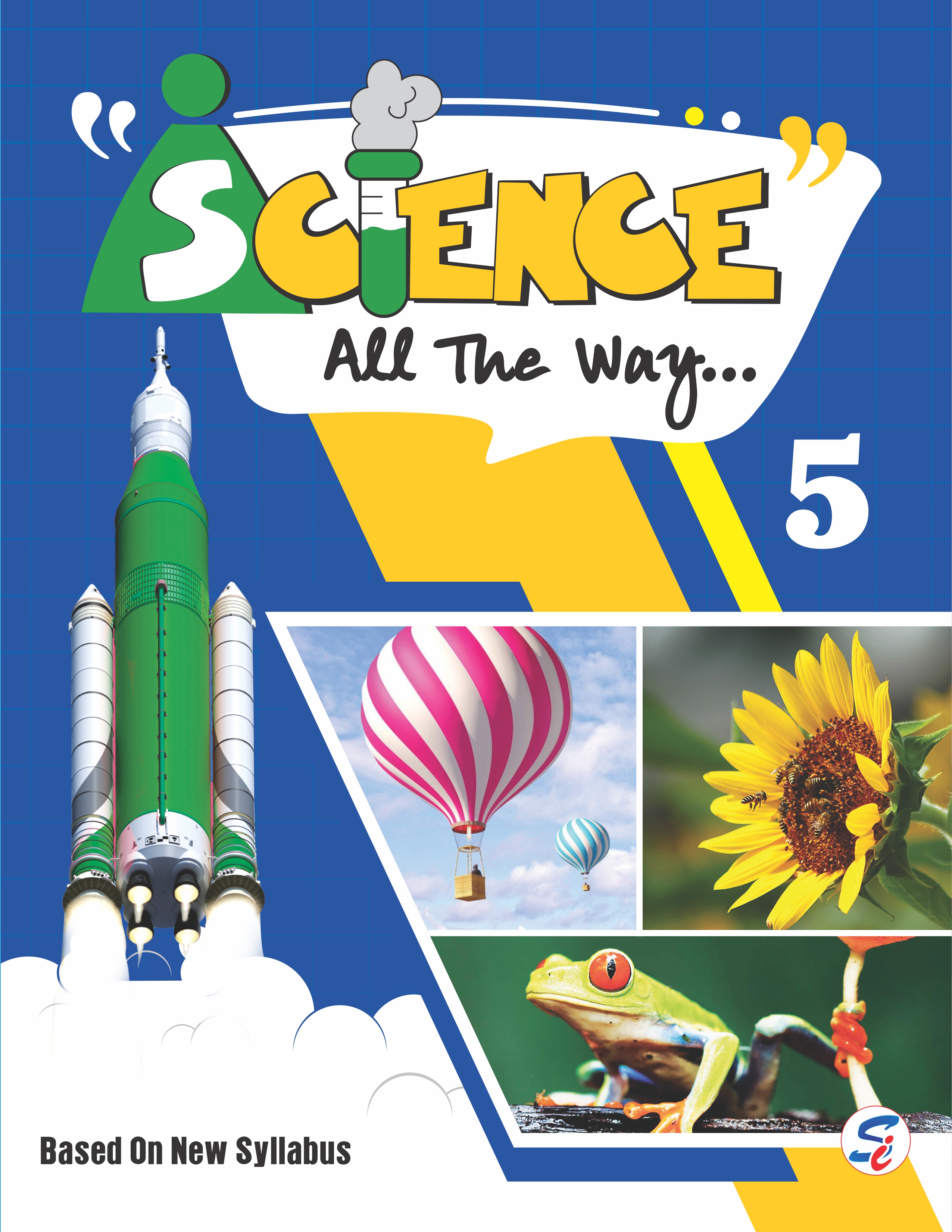 SCIENCE ALL THE WAY 5