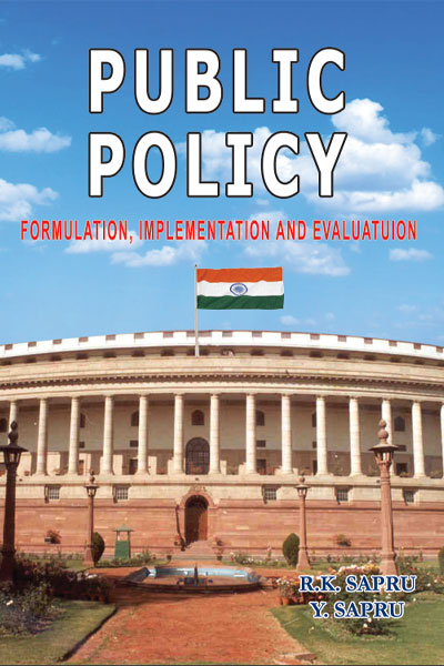 PUBLIC POLICY: FORMULATION, IMPLEMENTATION AND EVALUATION
