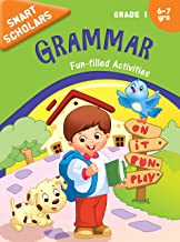 Grade 1 : Smart Scholars Grade 1 Grammar Fun-filled Activities