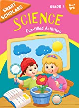 Grade 1 : Smart Scholars Grade 1 Science Fun-filled Activities