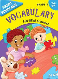 Grade 2 : Smart Scholars Grade 2 Vocabulary Fun-filled Activities