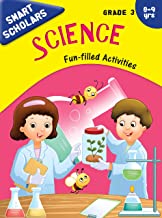 Grade 3 : Smart Scholars Grade 3 Science Fun-filled Activities