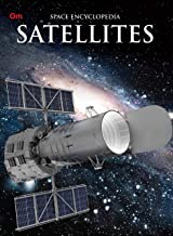 Encyclopedia: Satellites (Space Encyclopedia)