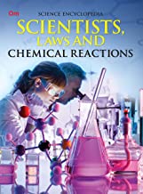 Encyclopedia: Scientists, Laws and Chemical Reactions ( Science Encyclopedia)
