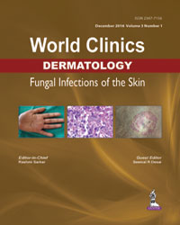 WORLD CLINICS DERMATOLOGY FUNGAL INFECTIONS OF THE SKIN (DEC.2016,VOL.3,NO.1)