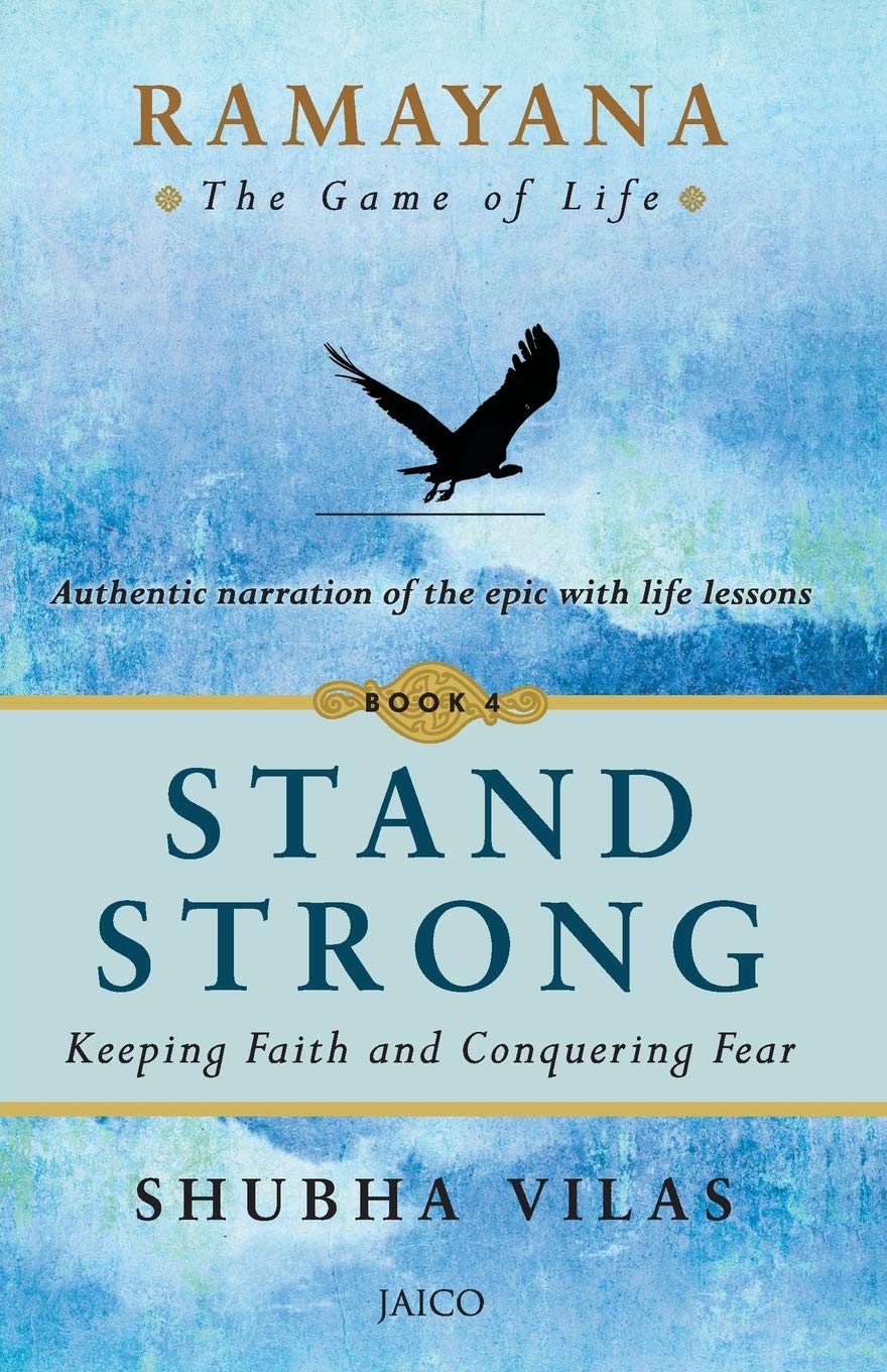 RAMAYANA: STAND STRONG: THE GAME OF LIFE - BOOK 4: STAND STRONG