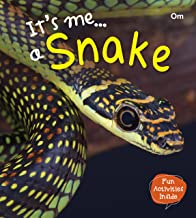 Snake : Its Me Snake ( Animal Encyclopedia)