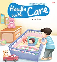 VIRTUE STORIES : HANDLE WITH CARE (VIRTUE STORIES)