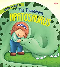 Dinosaurs : The Thunderous Apatosaurus : Dino World