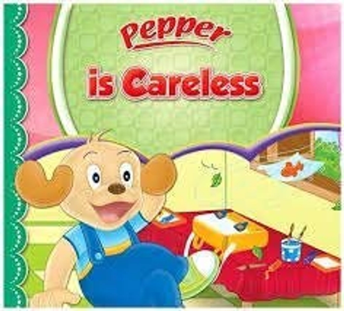 PEPPER IS CARELESS