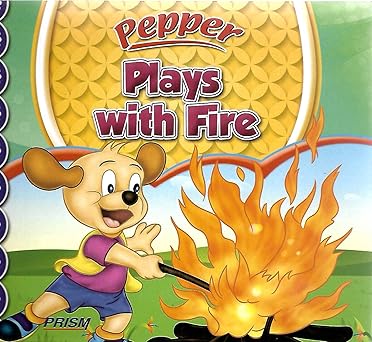 Pepper Plays With Fire