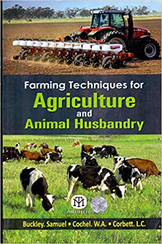Farming Techniques For Agriculture And Animal Husbandry