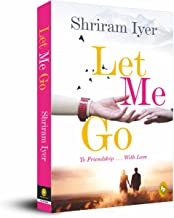 Let Me Go: To Friendship... With Love