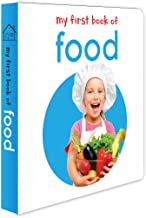 My First Book Of Food: First Board Book