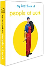 My First Book Of People at Work: First Board Book