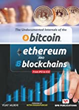 UNDOCUMENTED INTERNALS OF THE BITCOIN, ETHEREUM AND BLOCKCHAIN