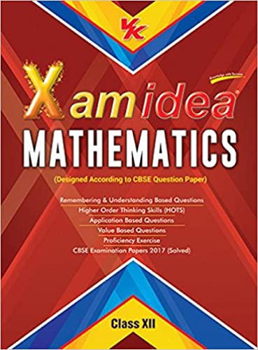 Xam Idea Mathematics Class 12 for 2018 Exam