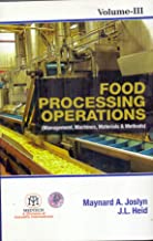 FOOD PROCESSING OPERATIONS : MANAGEMENT MACHINES MATERIALS & METHODS, VOL. 3