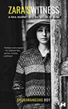 ZARAâ'S WITNESS: A SOUL JOURNEY INTO THE NATURE OF BEING