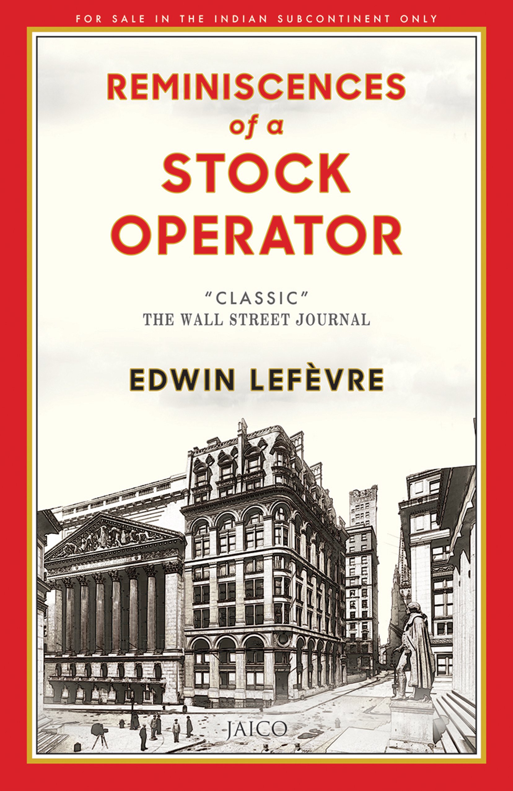 REMINISCENCES OF A STOCK OPERATOR (“CLASSIC” THE WALL STREET JOURNAL)