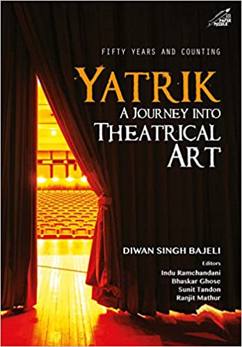 Yatrik: A Journey into Theatrical Art