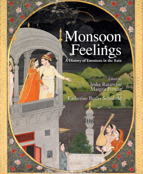 Monsoon Feelings: A History of Emotions in The Rain