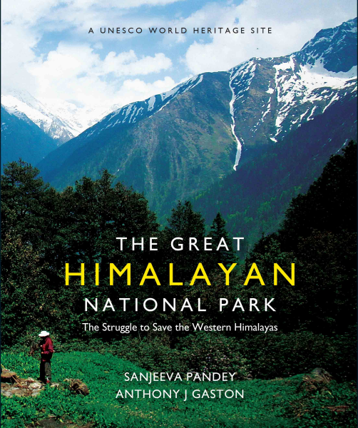 The Great Himalayan National Park: The Struggle to save the Western Himalayas