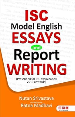 ISC MODEL ENGLISH ESSAYS AND REPORT WRITING