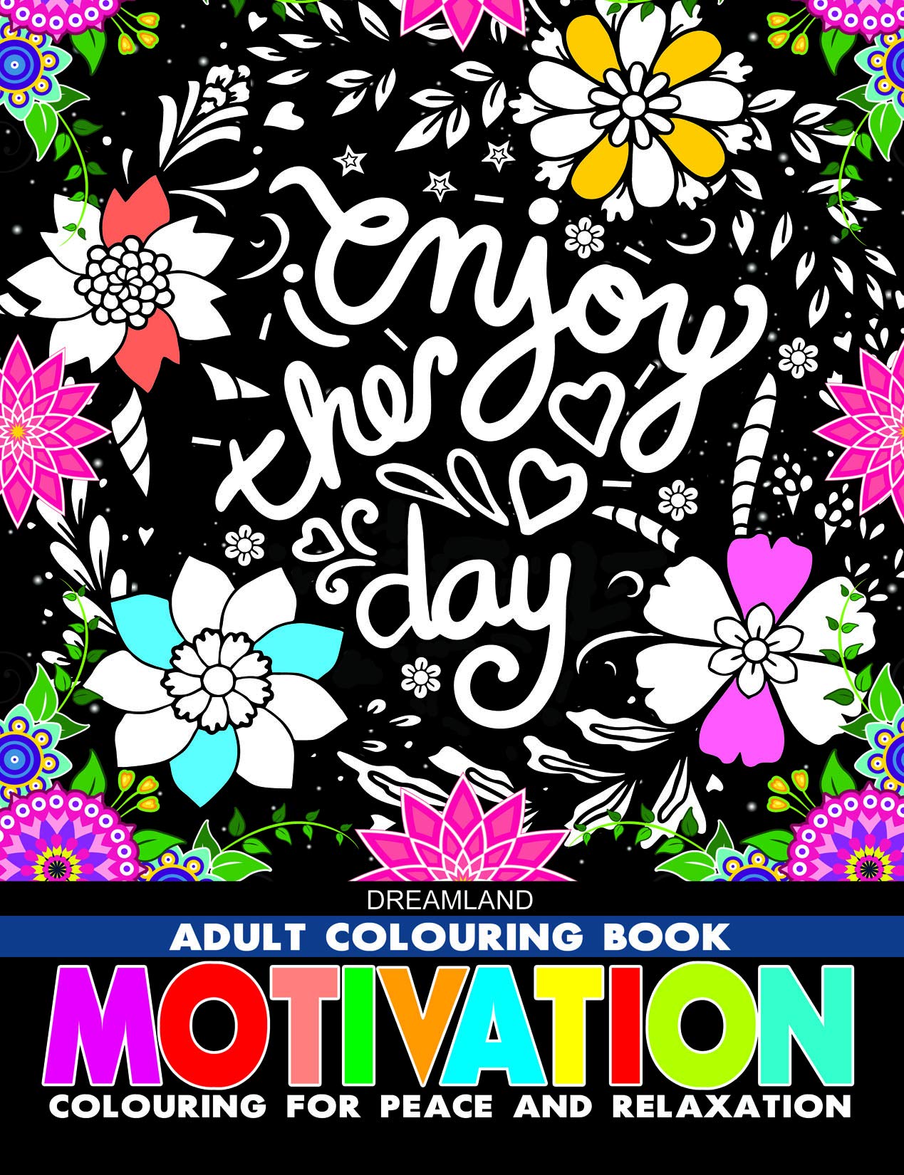 Motivation - Adult Colouring Book for Peace & Relaxation