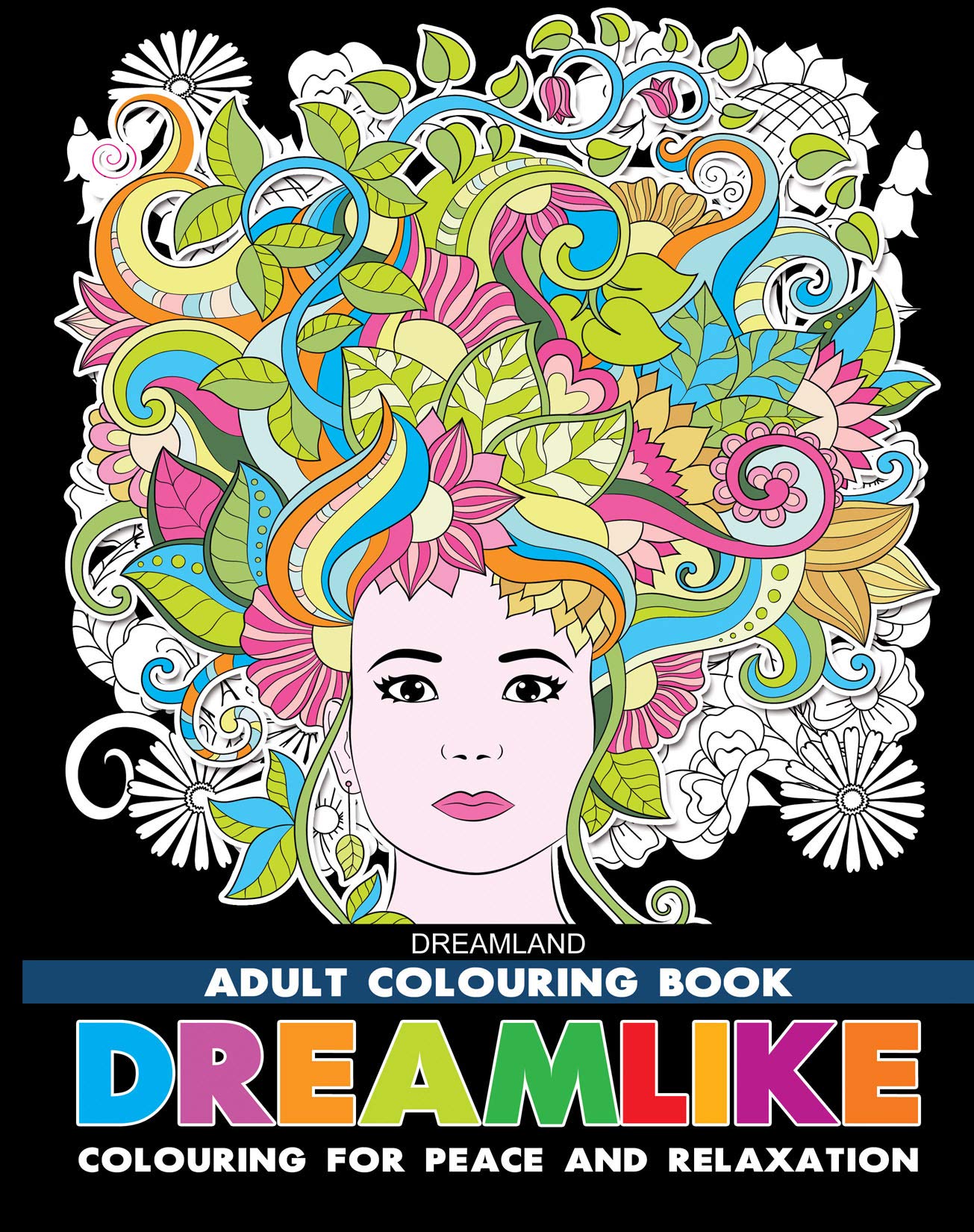 Dreamlike - Adult Colouring Book for Peace & Relaxation