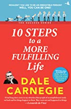 10 STEPS TO A MORE FULFILLING LIFE