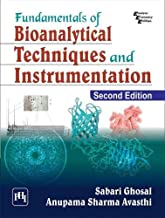 Fundamentals of Bioanalytical Techniques and  Instrumentation, 2nd ed.