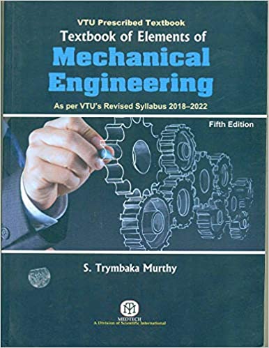 Textbook Of Elements Of Mechanical Engineering  {As Per Vtu's Revised Syllabus 2018-2022},5/Ed {Pb}