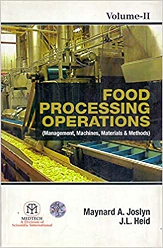 FOOD PROCESSING OPERATIONS  : MANAGEMENT, MACHINES, MATERIALS & METHODS, VOL.2{HB}