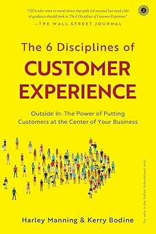 THE 6 DISCIPLINES OF CUSTOMER EXPERIENCE