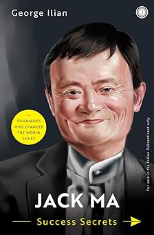 Jack Ma: Success Secrets
