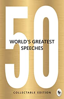 50 Worldâ's Greatest Speeches