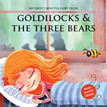 My First 5 Minutes Fairy Tales Goldilocks And The Three Bears: Traditional Fairy Tales For Children