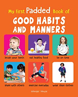 My First Padded Book of Good Habits and Manners:Early Learning Padded 