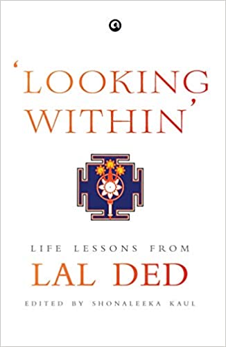 Looking Withinâ': Life Lessons from Lal Ded