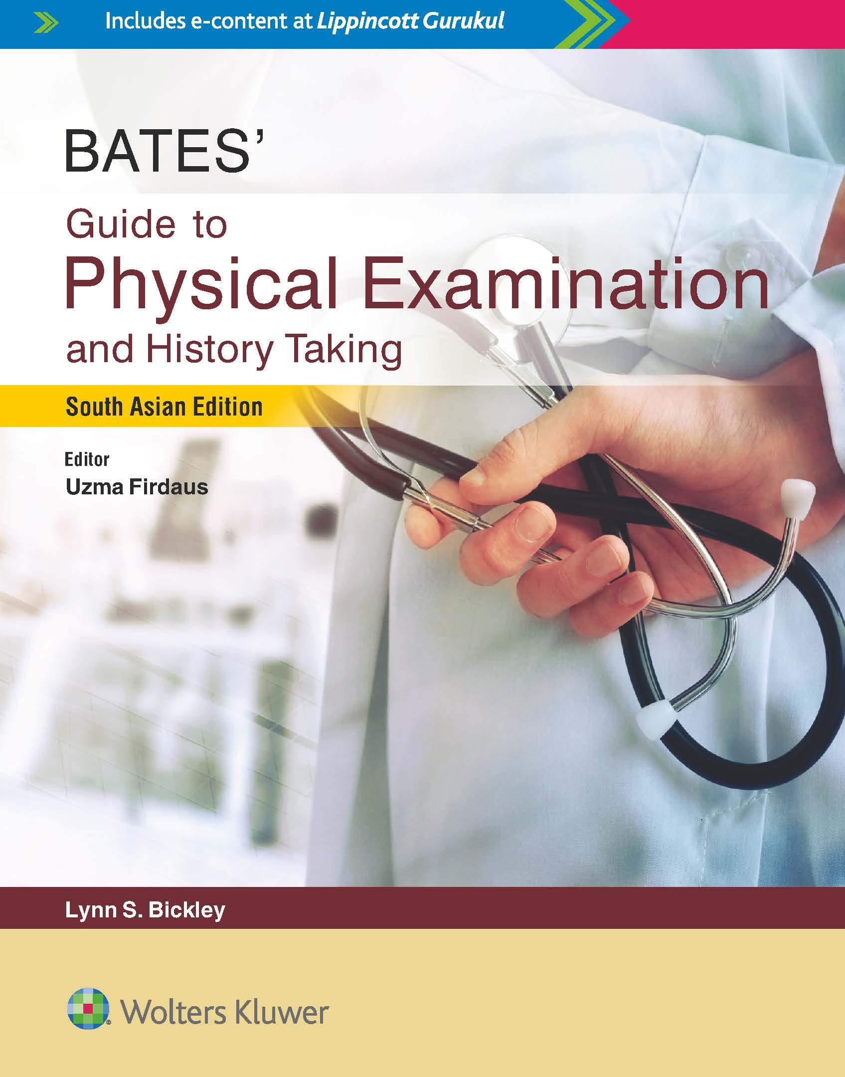 BATESâ' Guide to Physical Examination and History Taking