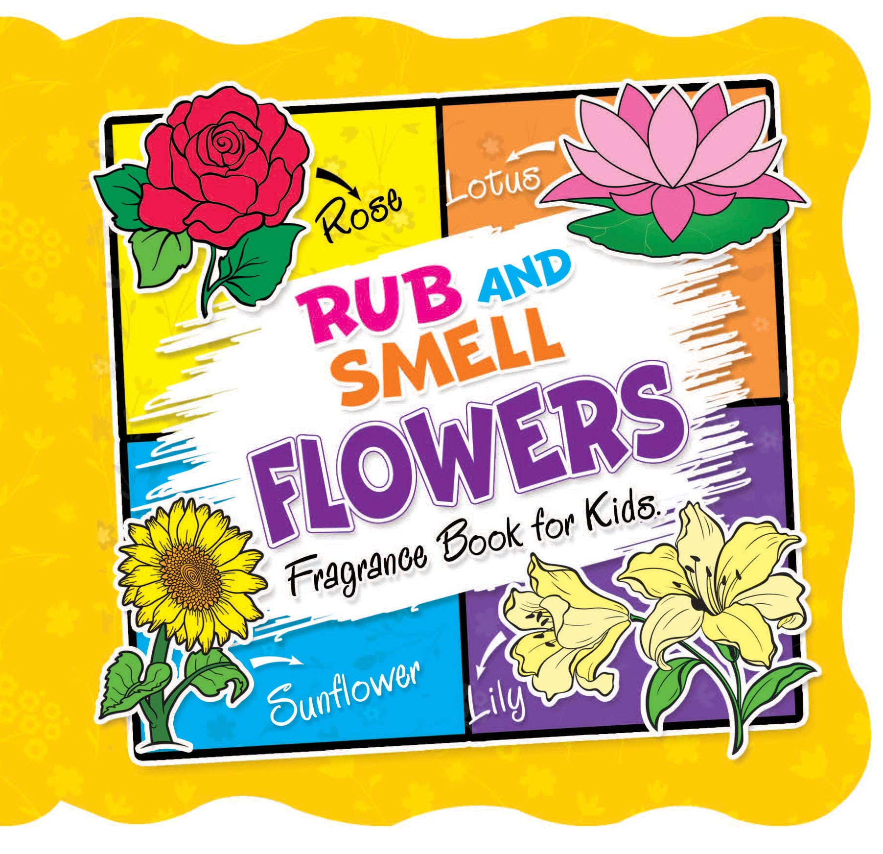Rub and Smell - Flowers (Fragrance Book for Kids)