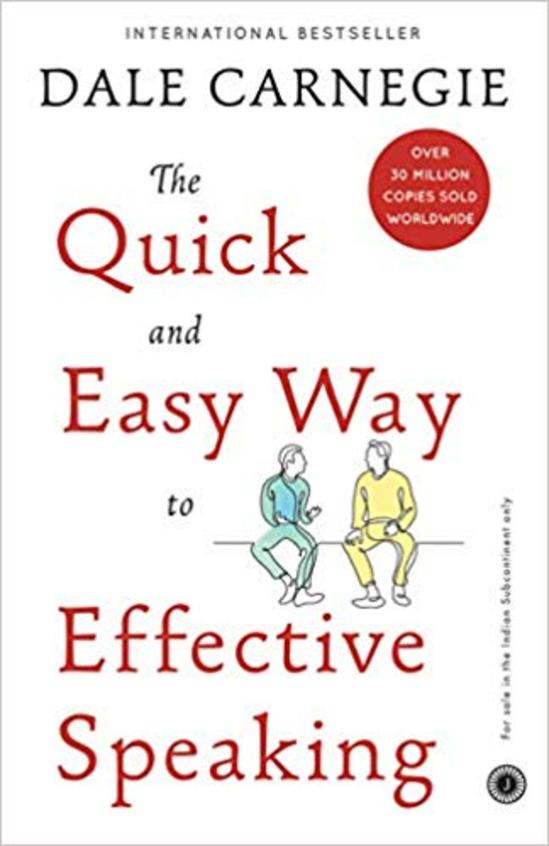 The Quick and Easy Way to Effective Speaking (INTERNATIONAL BESTSELLER)