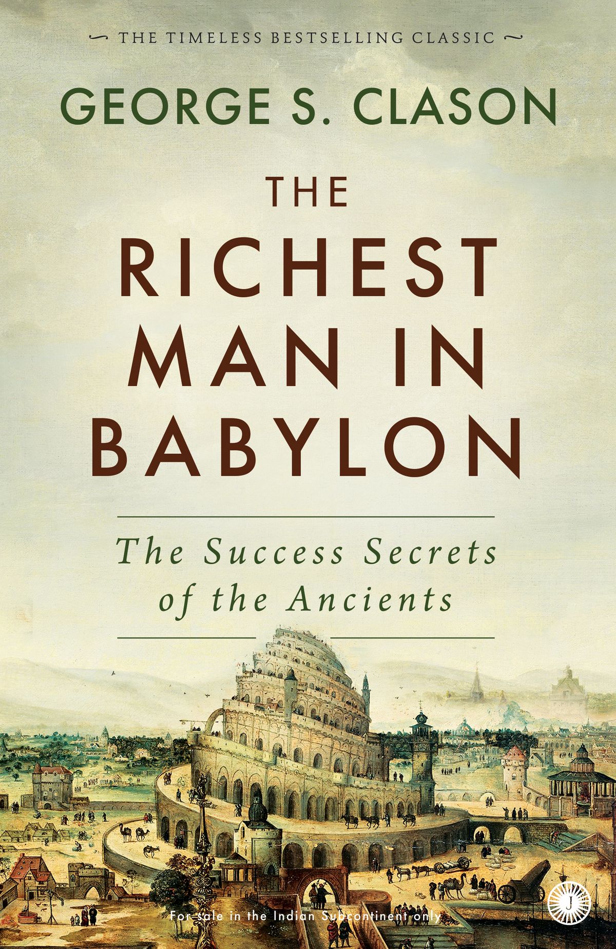 THE RICHEST MAN IN BABYLON (THE SUCCESS SECRETS OF THE ANCIENTS)