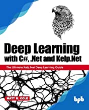 Deep Learning with C#, .Net and Kelp.Ne