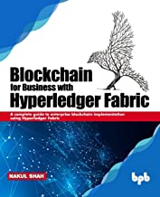Blockchain for Business with Hyper-ledger Fabric