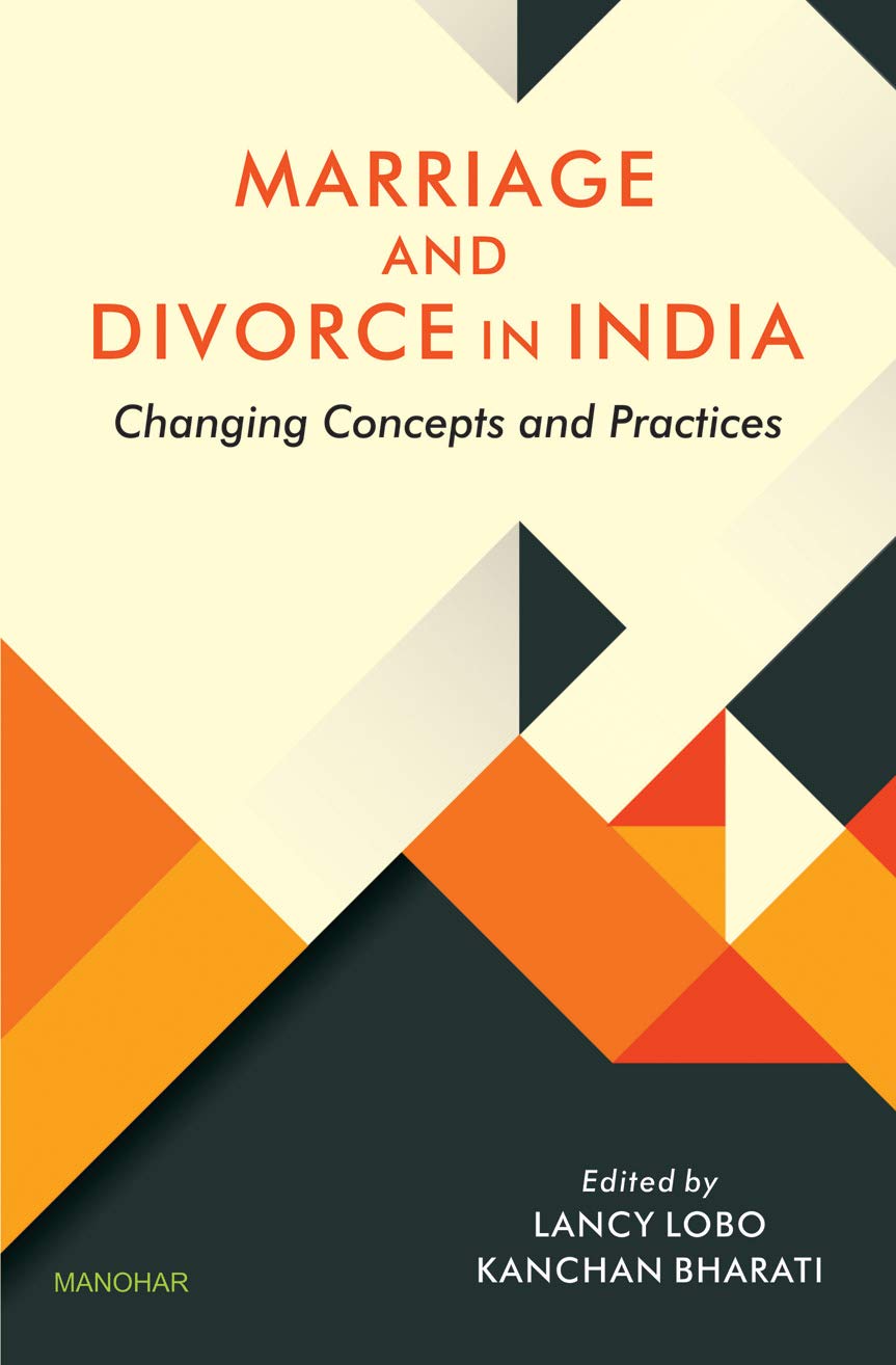 Marriage and Divorce in India: Changing Concepts and Practices