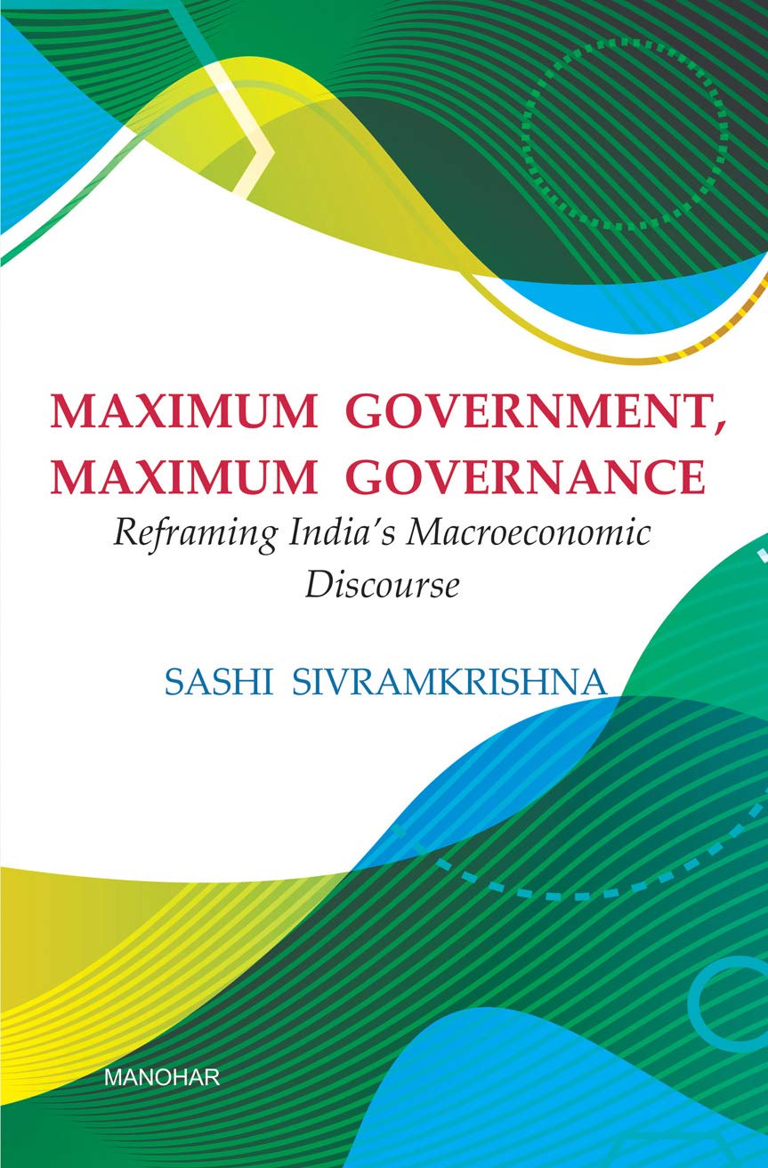 Maximum Government, Maximum Governance: Reframing India's Macroeconomic