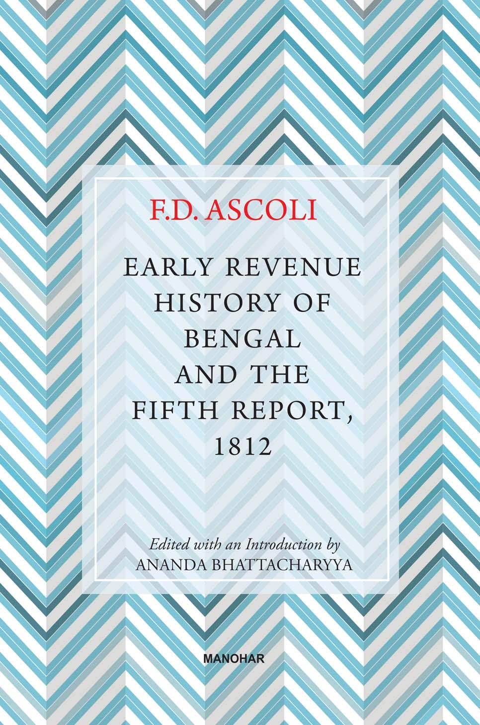 Early Revenue History of Bengal and The Fifth Report, 1812