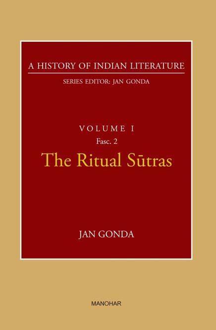 The Ritual Sutras (A History of Indian Literature, volume 1, Fasc. 2)